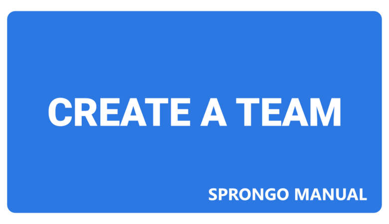 Sprongo Manual – Create A Team