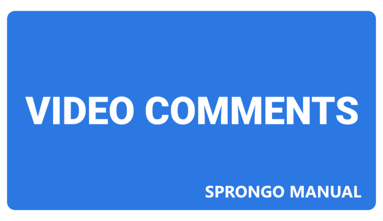Sprongo Manual – Video Comments
