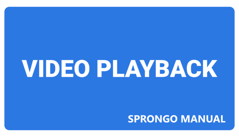 Sprongo Manual – Video Playback
